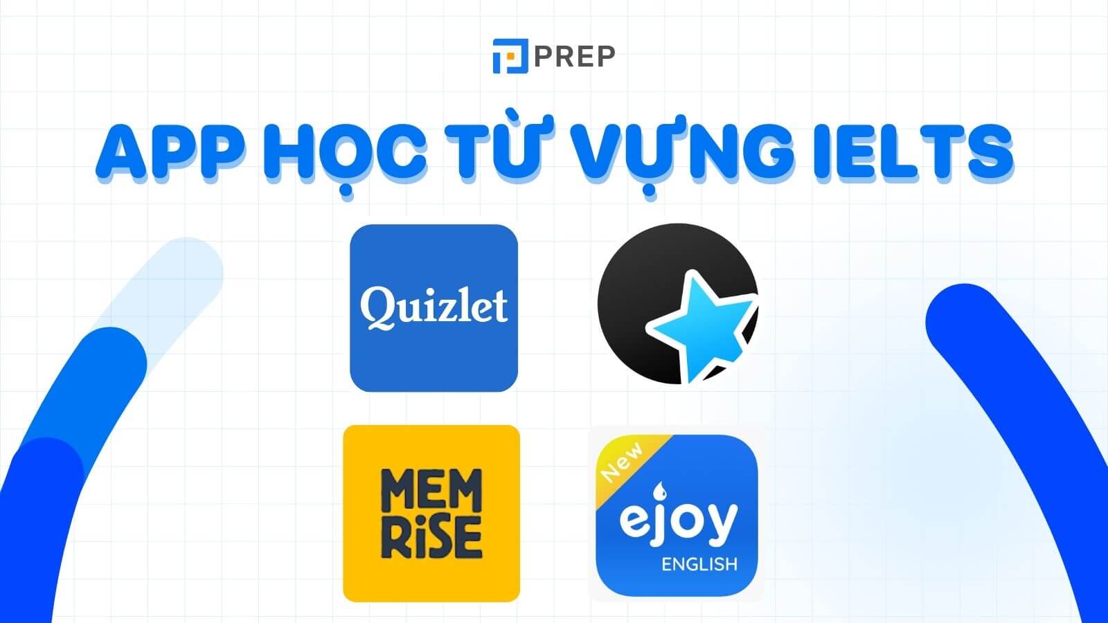 App Học Từ Vựng IELTS Miễn Phí: Top 10 Ứng Dụng Hàng Đầu Giúp Bạn Chinh Phục IELTS