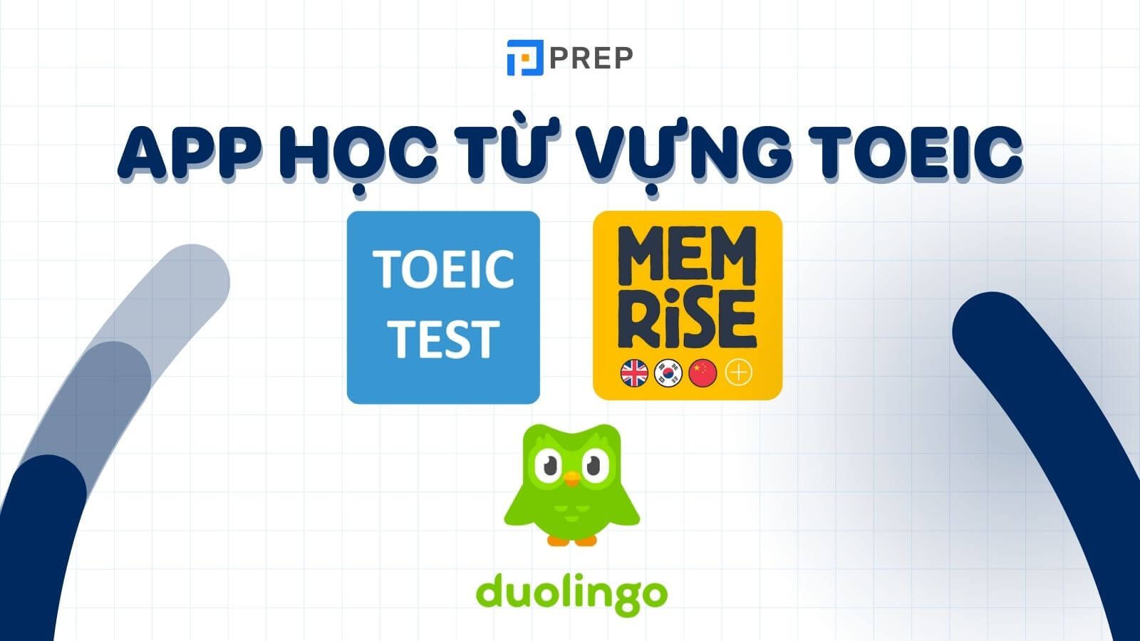 App Học Từ Vựng TOEIC Miễn Phí: Top 10 Ứng Dụng Hiệu Quả Nhất 2024