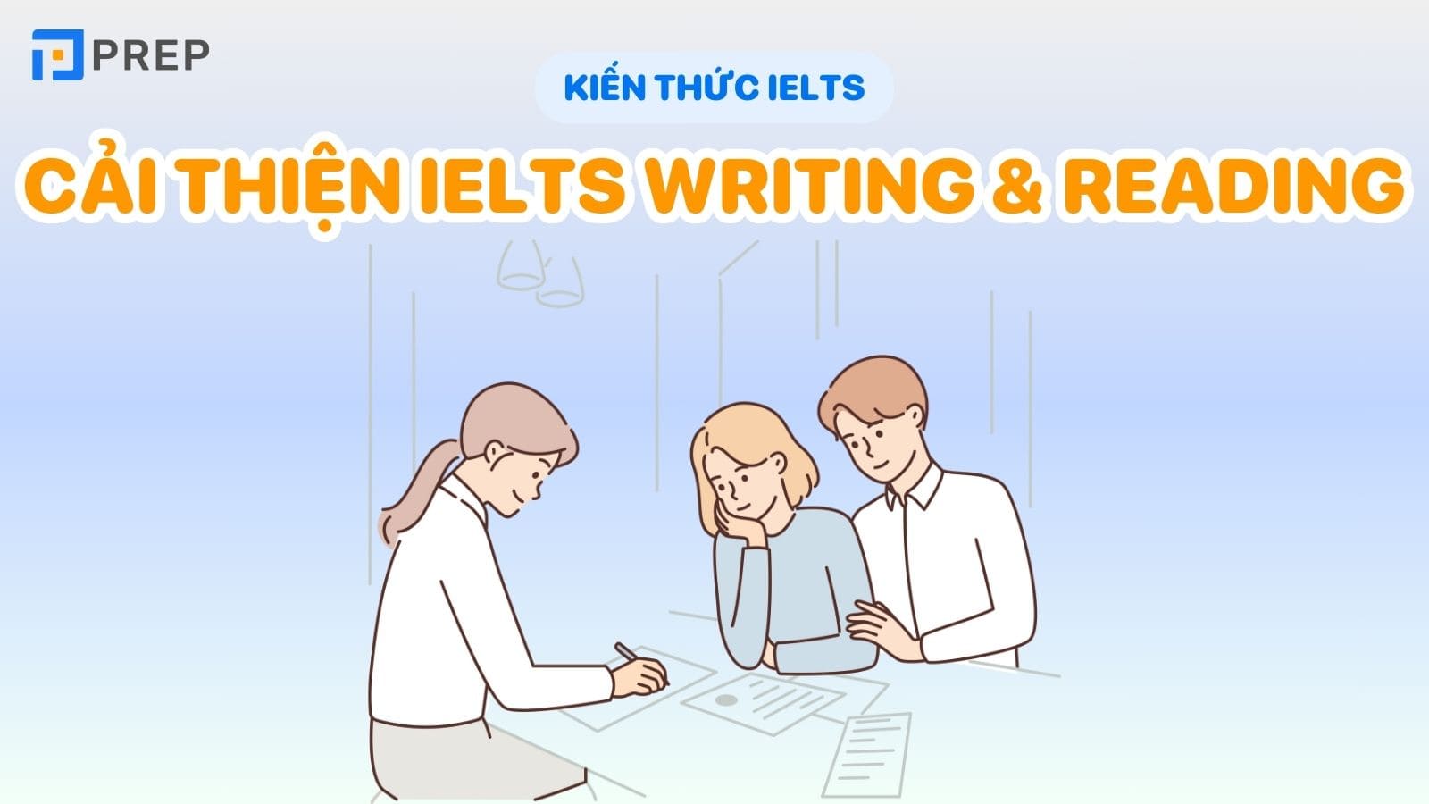 Cách cải thiện điểm IELTS Writing và Reading