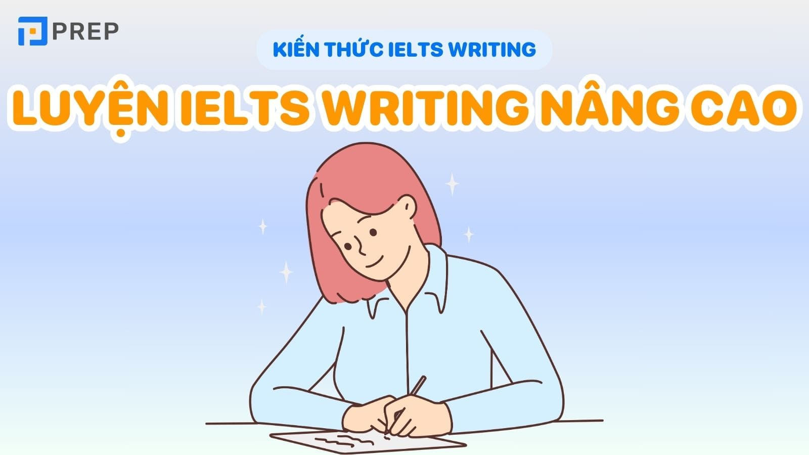 Cách luyện IELTS Writing nâng cao