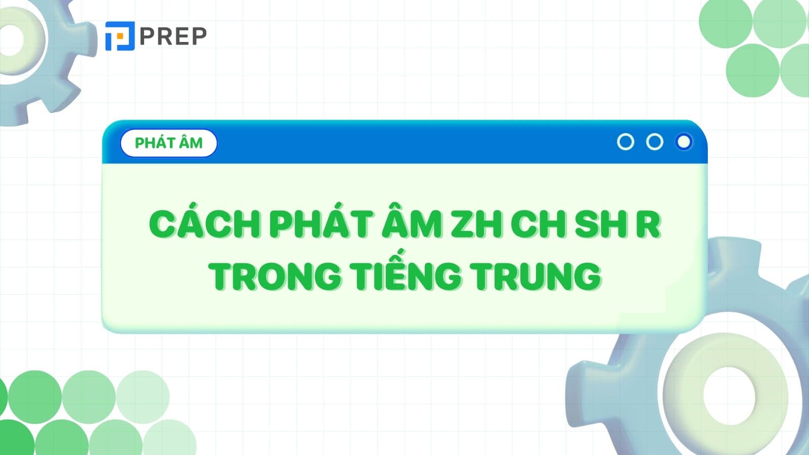 Hướng dẫn cách phát âm ZH CH SH R trong tiếng Trung