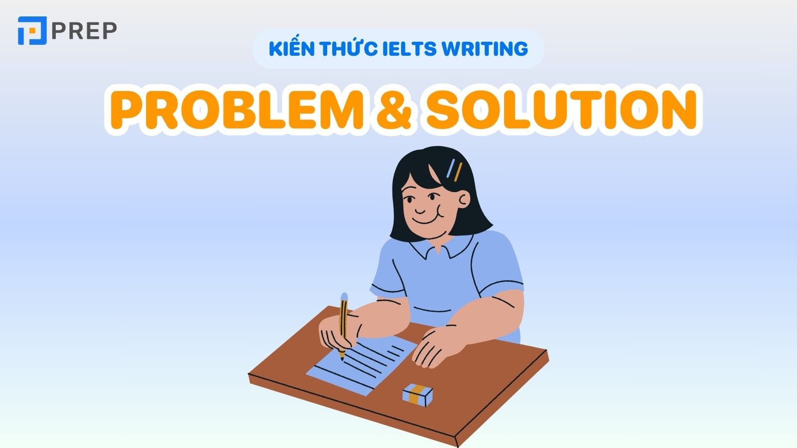 Cách viết dạng bài IELTS Writing Problem and Solution