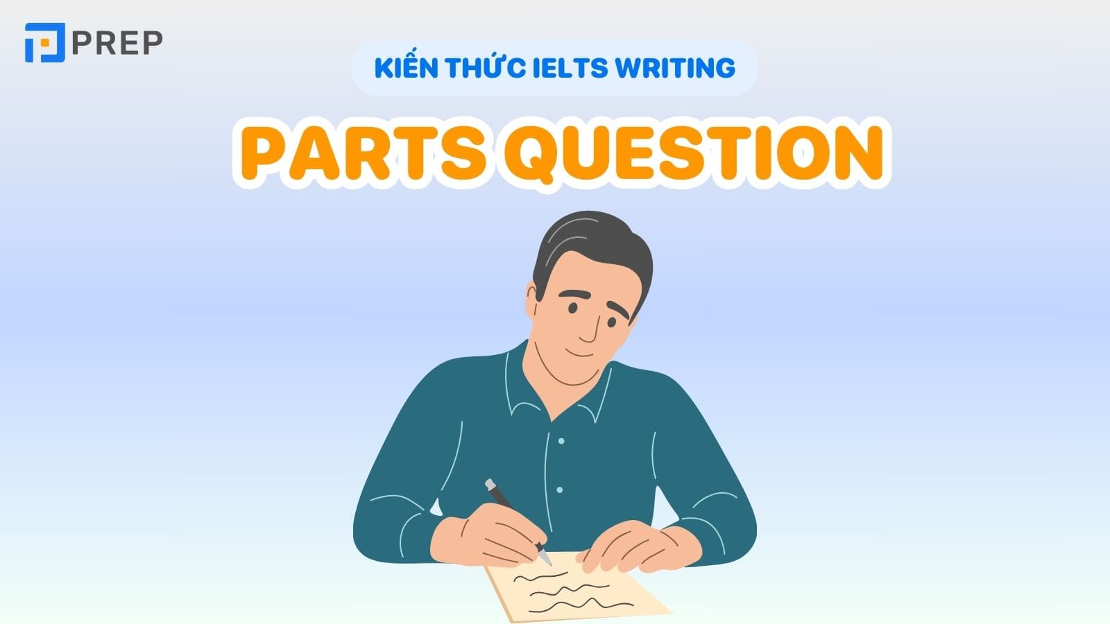 Cách viết dạng bài IELTS Writing Two part questions
