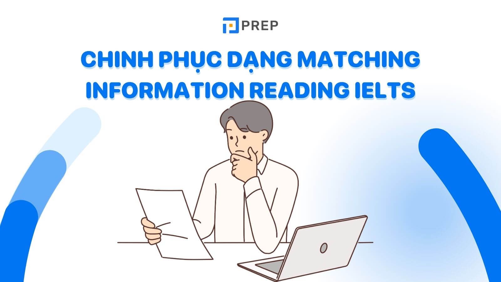 chinh-phuc-matching-information-trong-ielts-reading.jpg