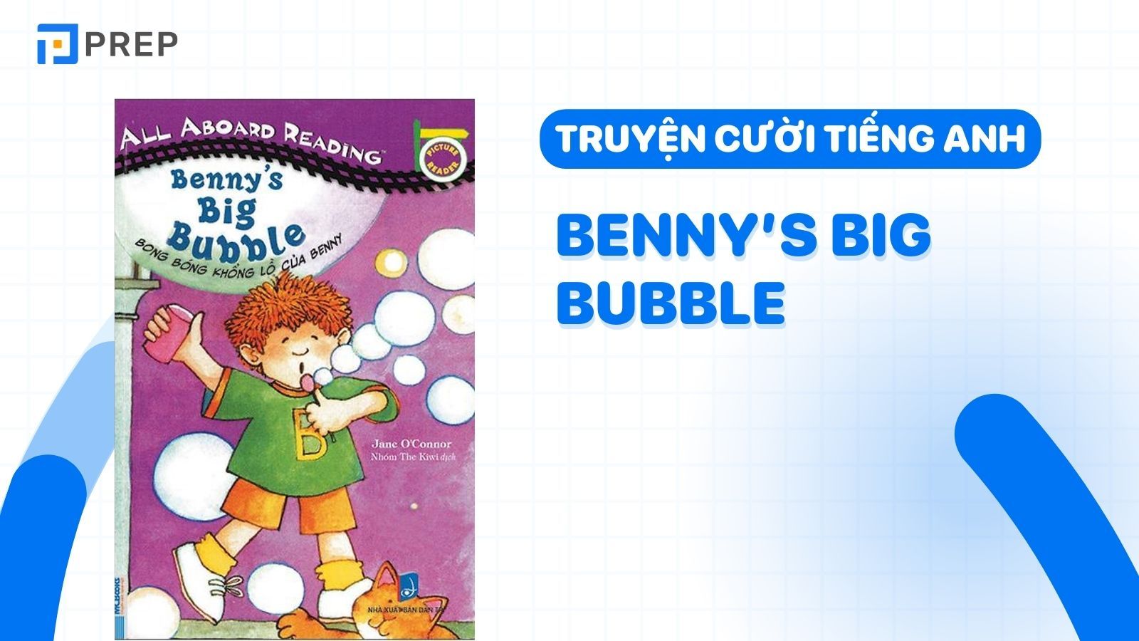 Benny'S Big Bubble - Bong Bóng Khổng Lồ Của Benny