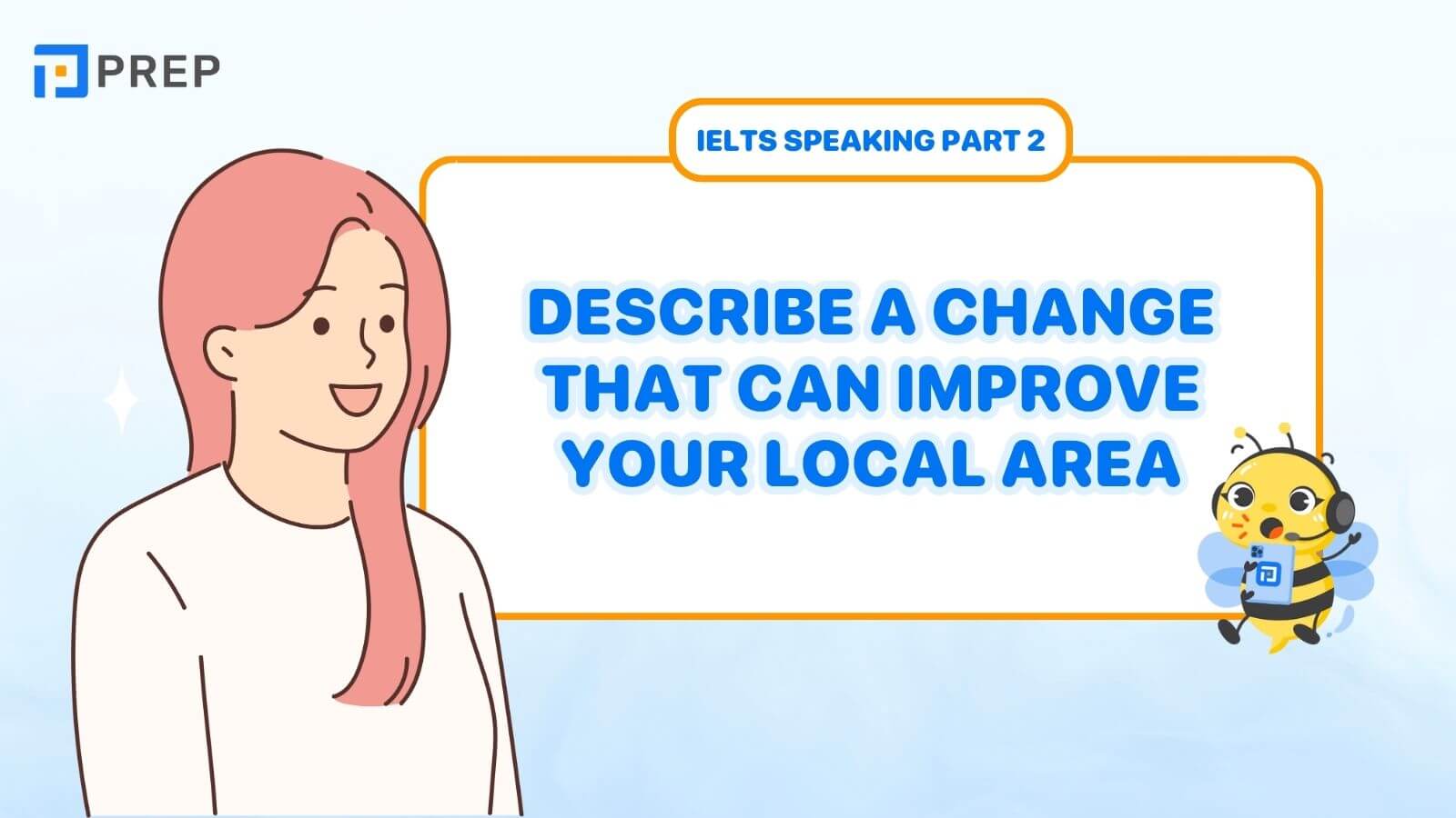 Describe a change that can improve your local area