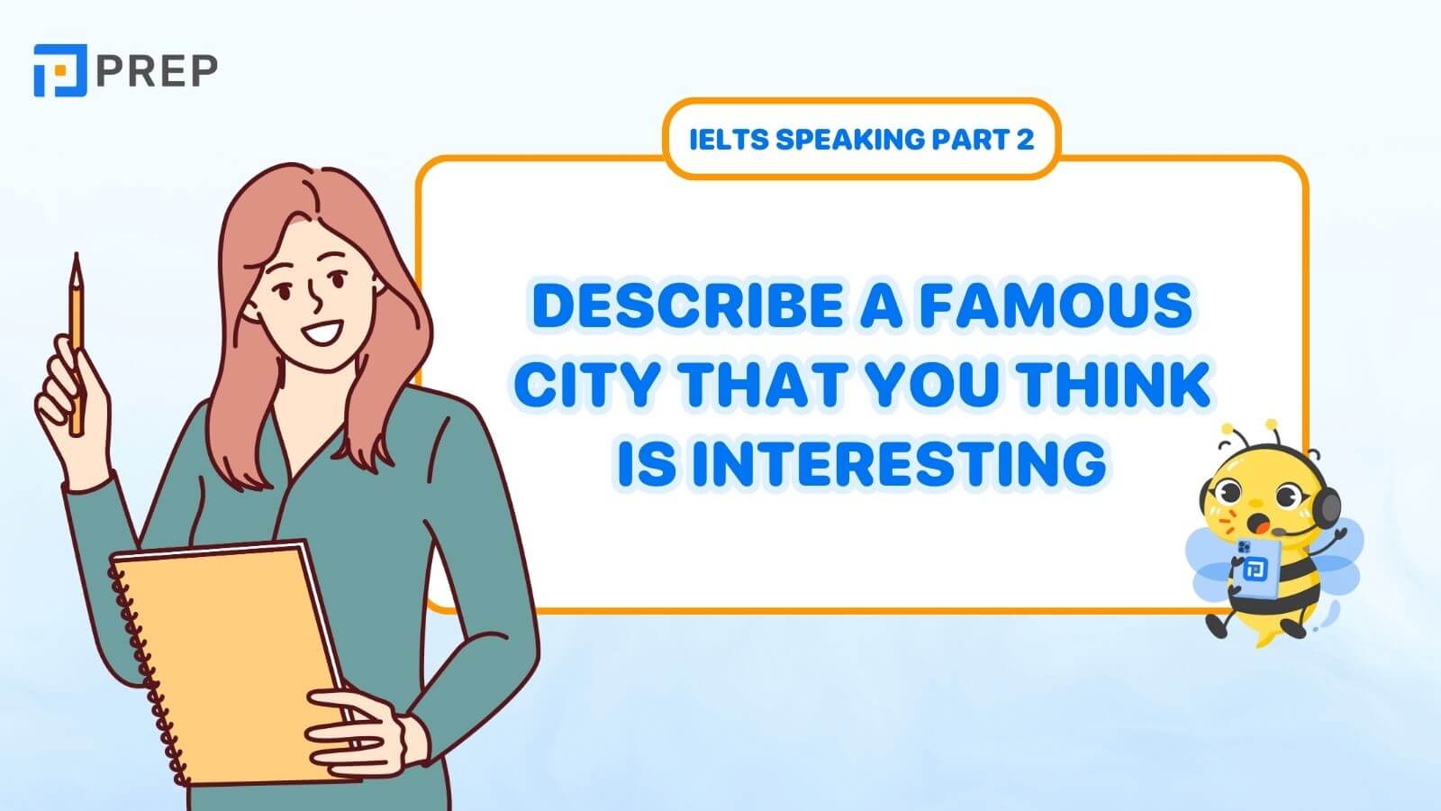 Describe a famous city that you think is interesting