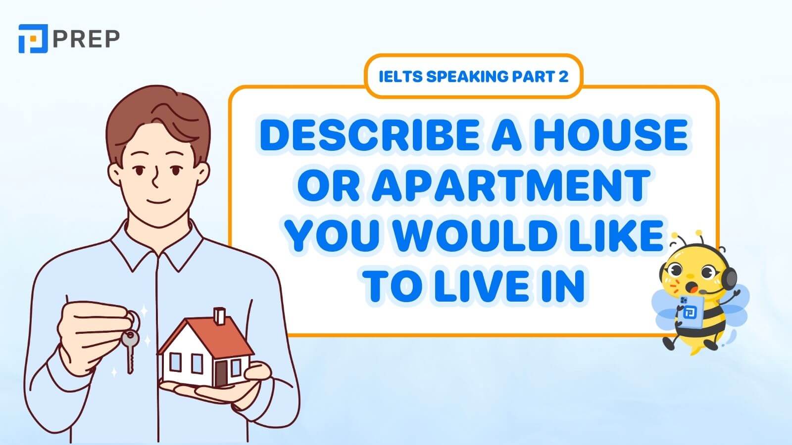 Describe a house or apartment you would like to live