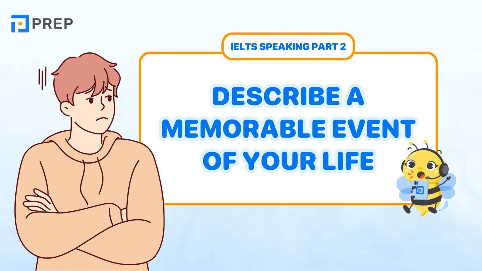 Describe a memorable event of your life