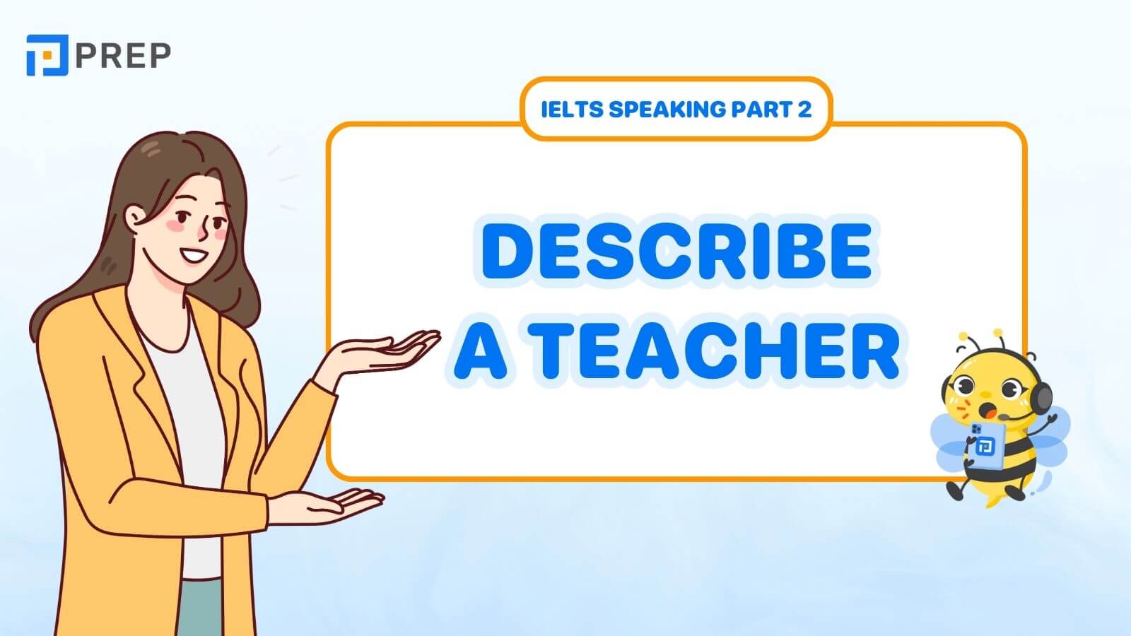 Bài mẫu Describe a teacher
