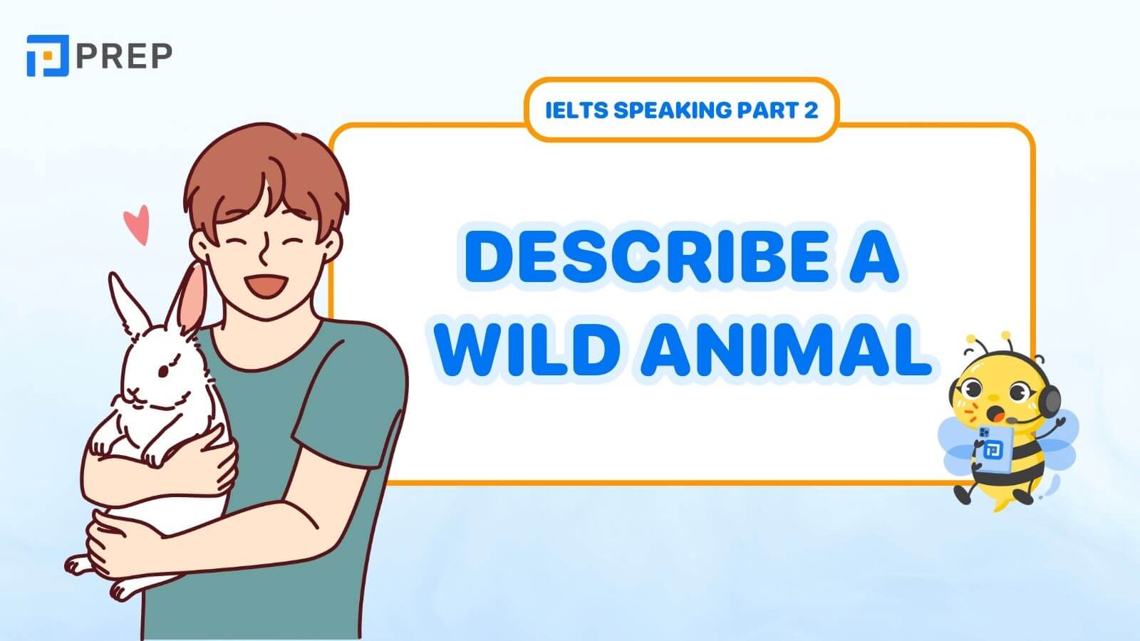 Bài mẫu Describe a wild animal