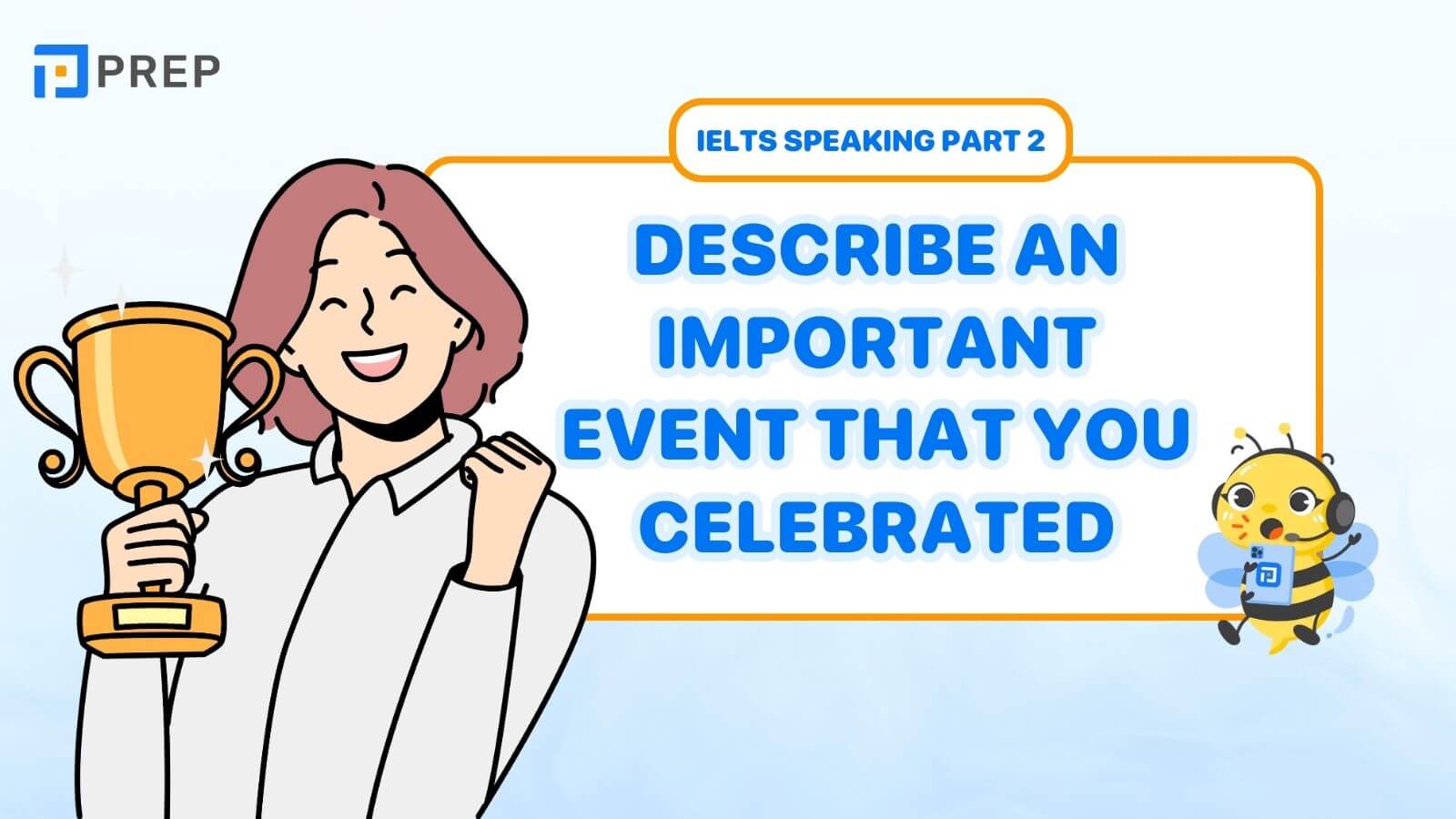 Describe an important event that you celebrate