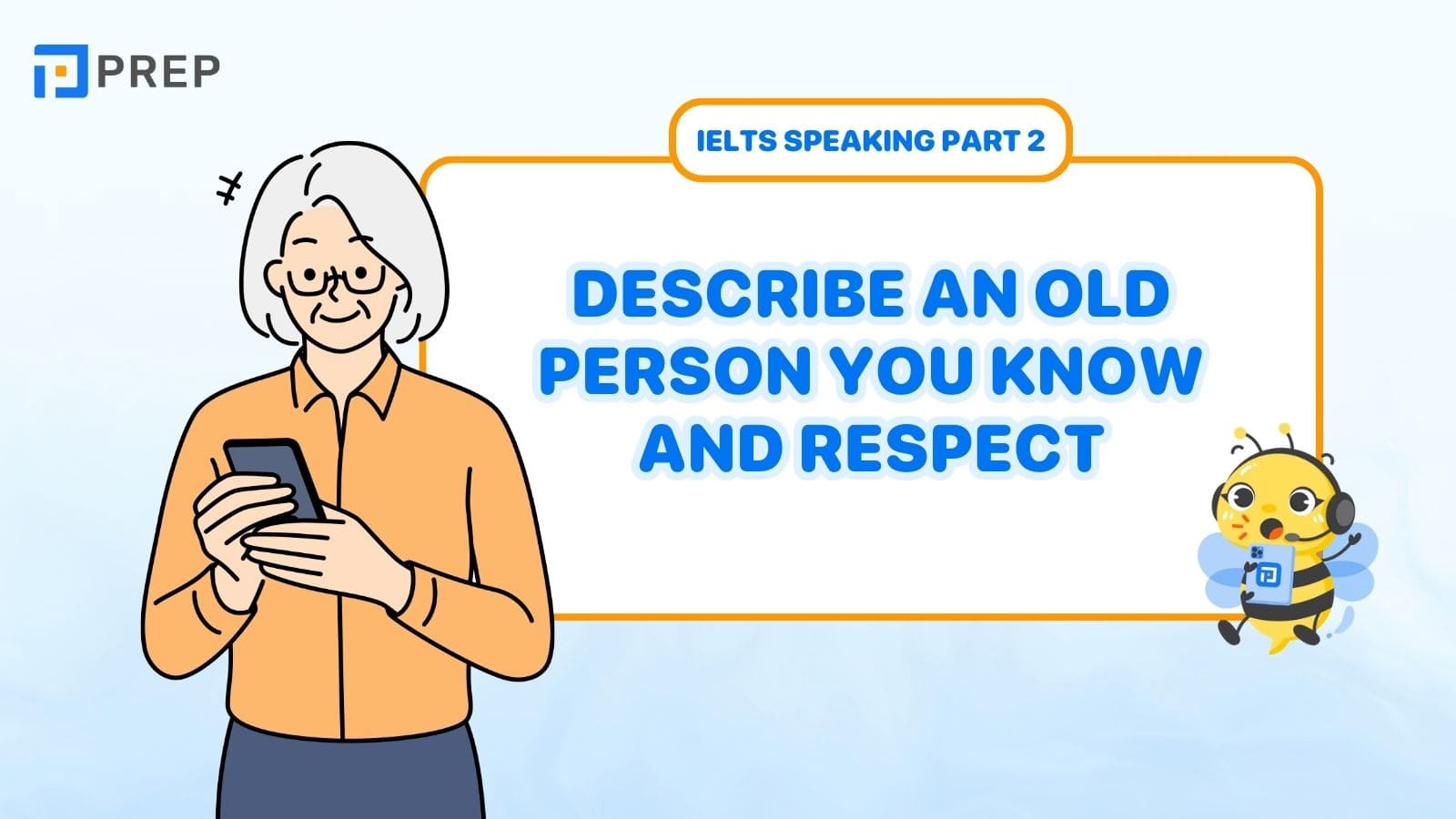 Describe an old person you know and respect