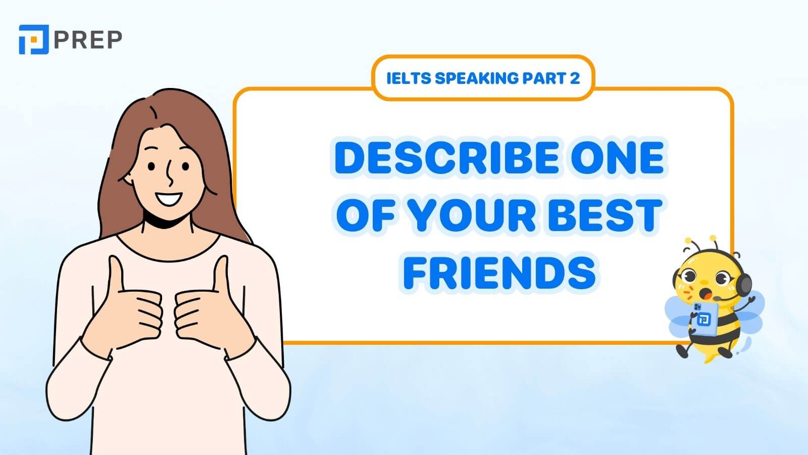 Bài mẫu Describe one of your best friends