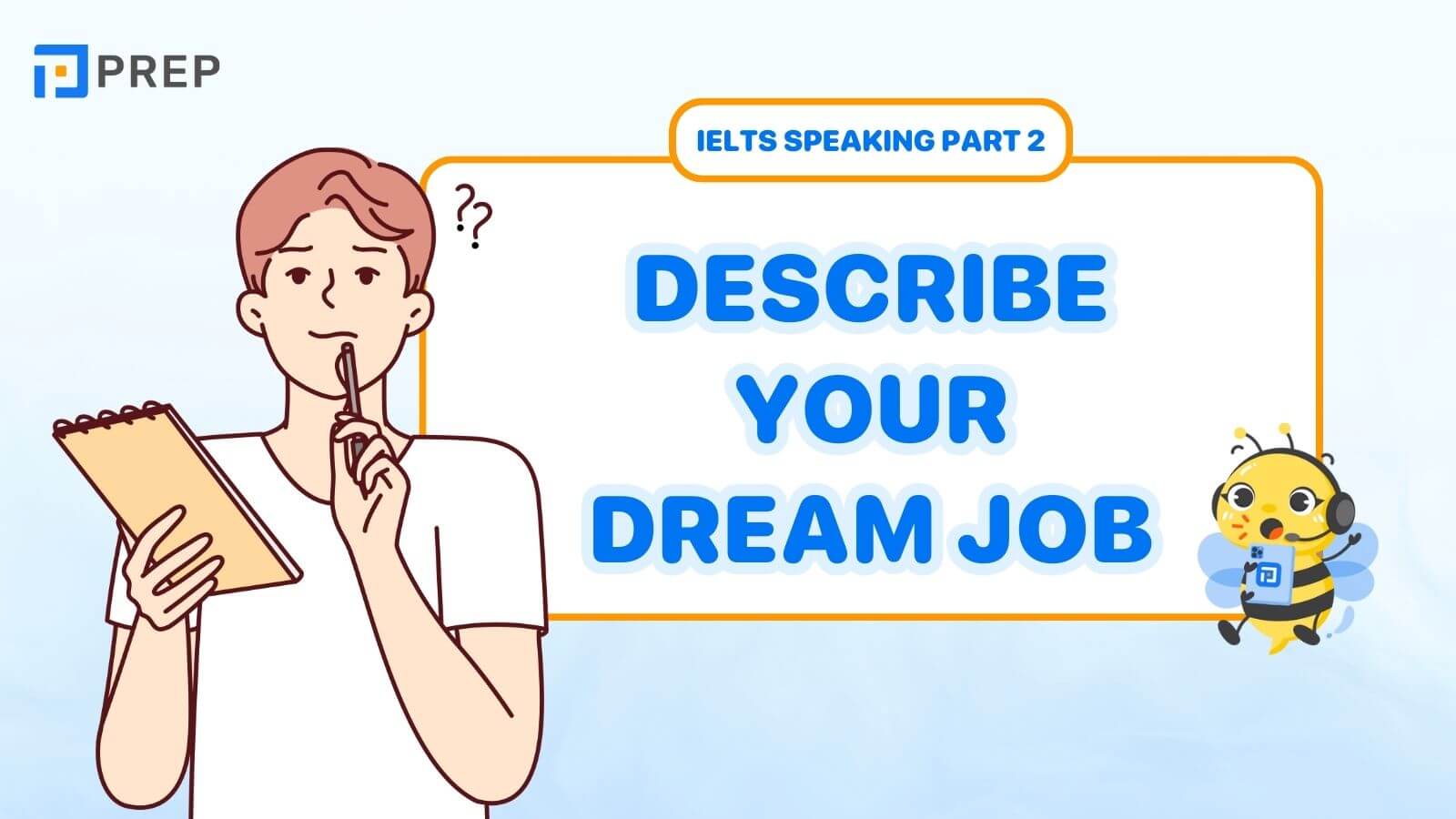 Bài mẫu Describe your dream job