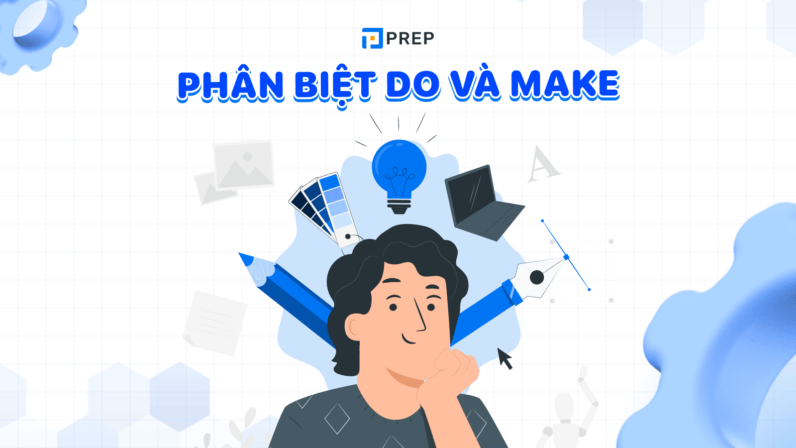 Phân biệt Do và Make