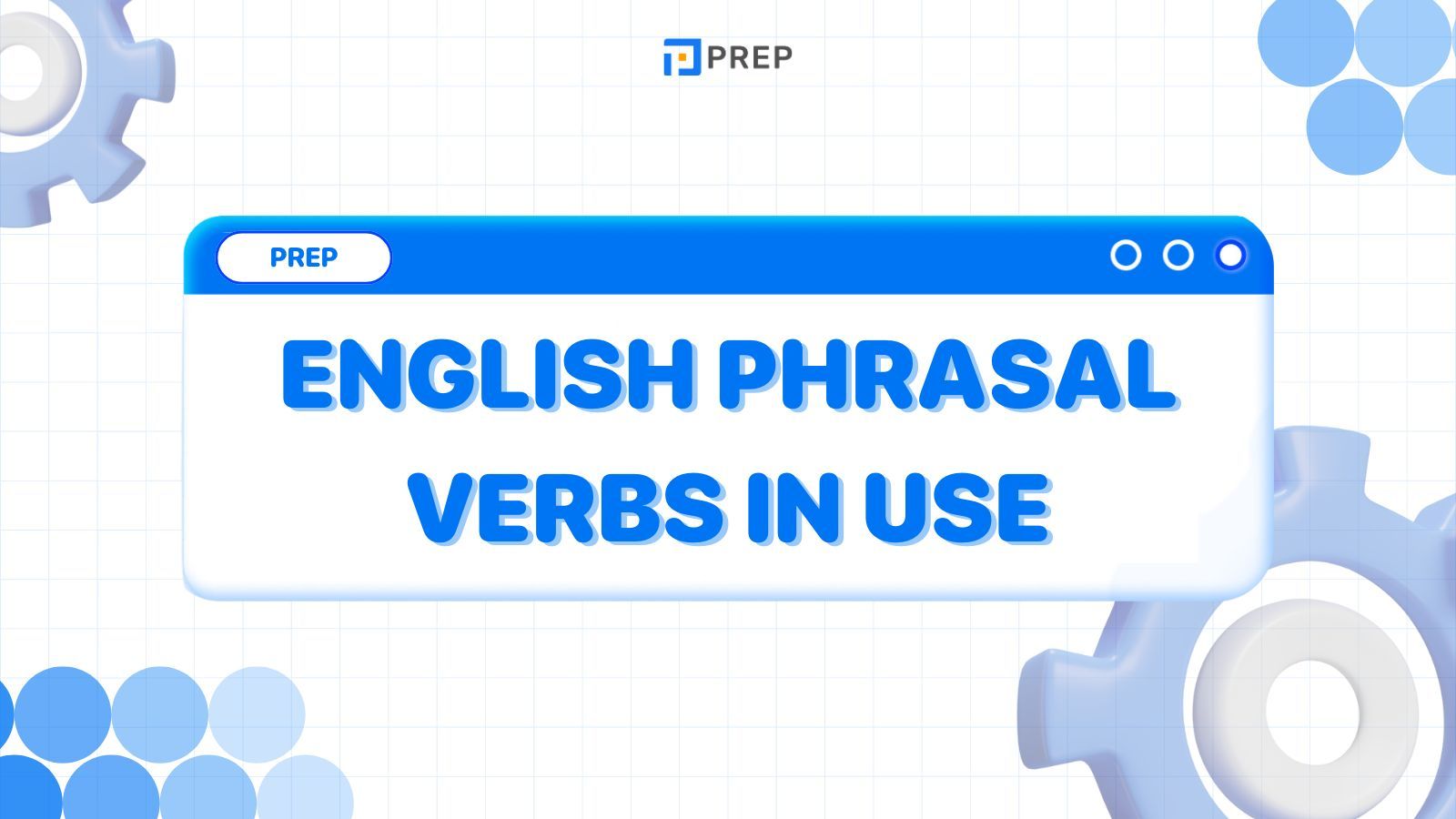 หนังสือ English Phrasal Verbs in Use - เรียนรู้และใช้งานคำกริยาวลีในภาษาอังกฤษ