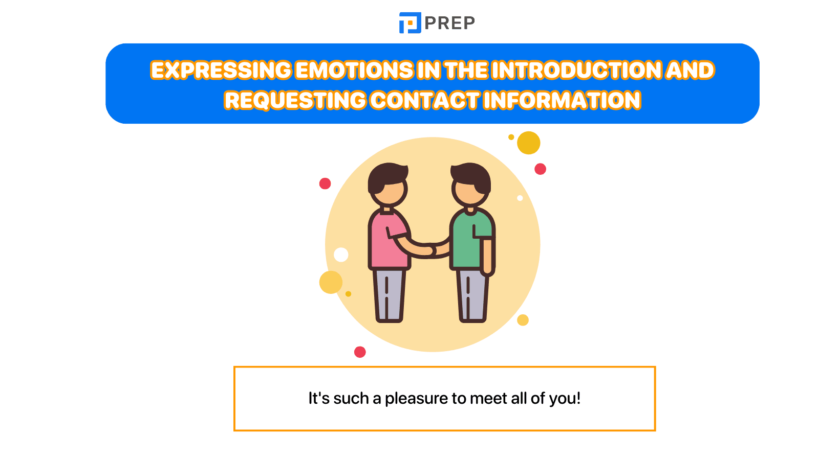 Expressing emotions in the introduction and requesting contact information