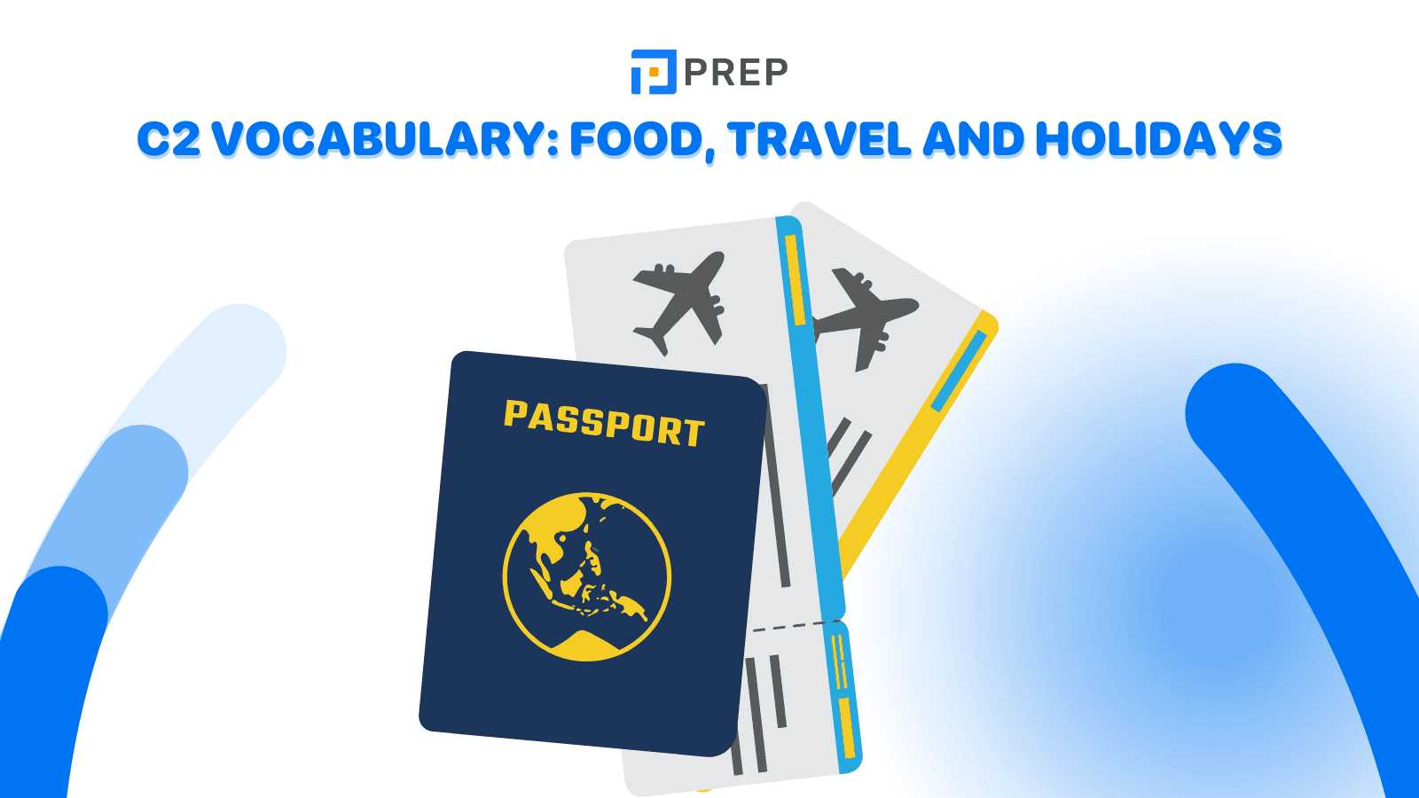 C2 vocabulary: Food, Travel and Holidays