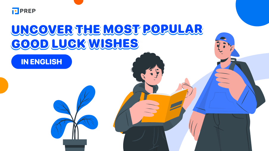 A collection of 50+ most meaningful English good-luck wishes!