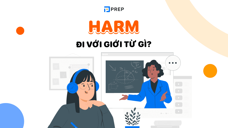 HARM đi với giới từ gì - Các Quy Tắc và Ví Dụ Minh Họa