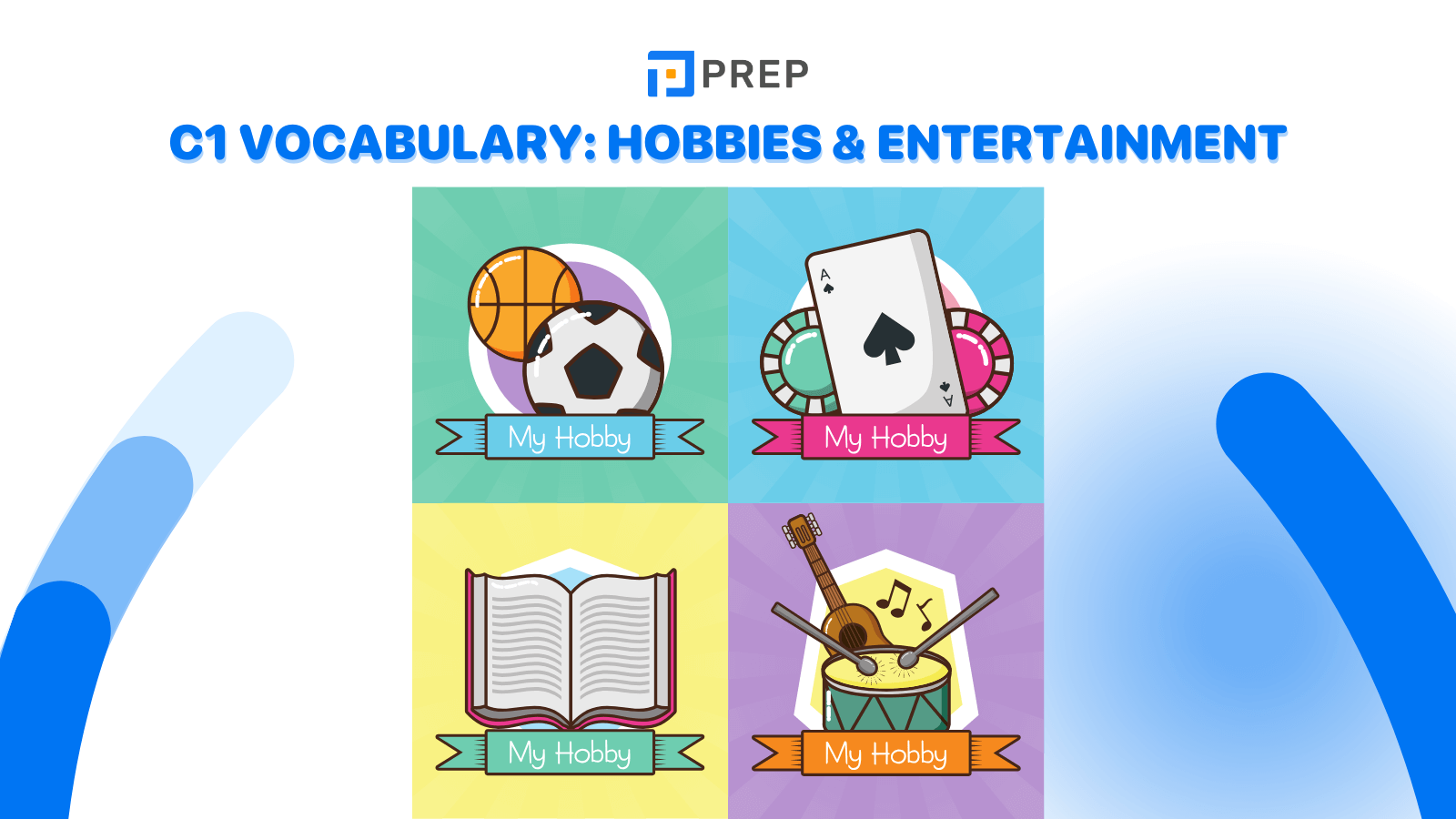 C1 vocabulary: Hobbies & Entertainment