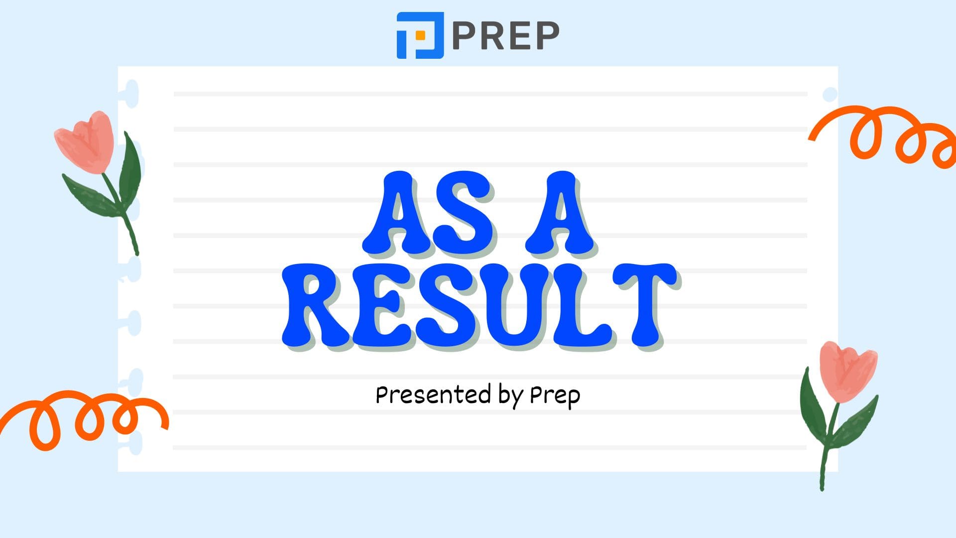 As a result ในภาษาอังกฤษและ As a result of มีความแตกต่างกัน