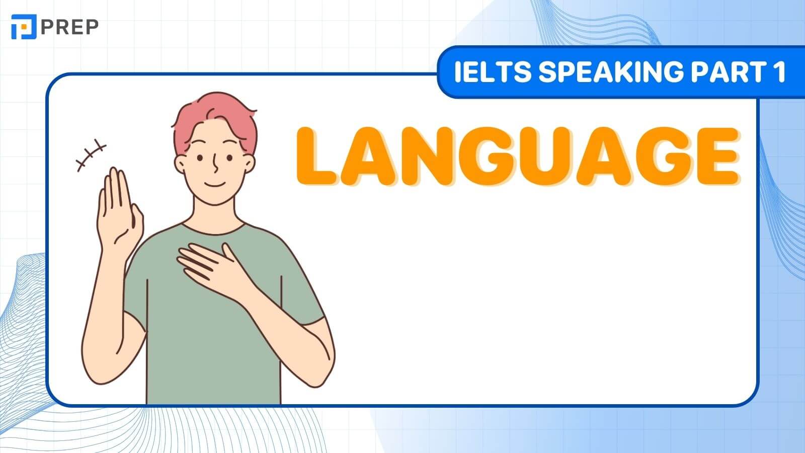 IELTS Speaking Part 1 Language