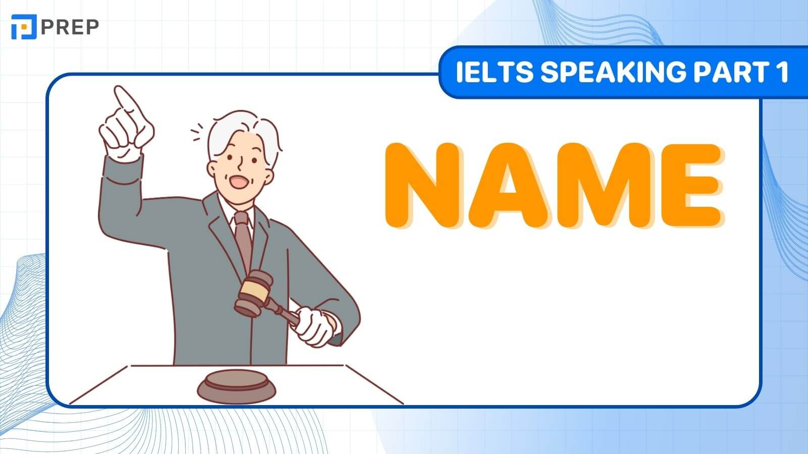 IELTS Speaking Part 1 Name