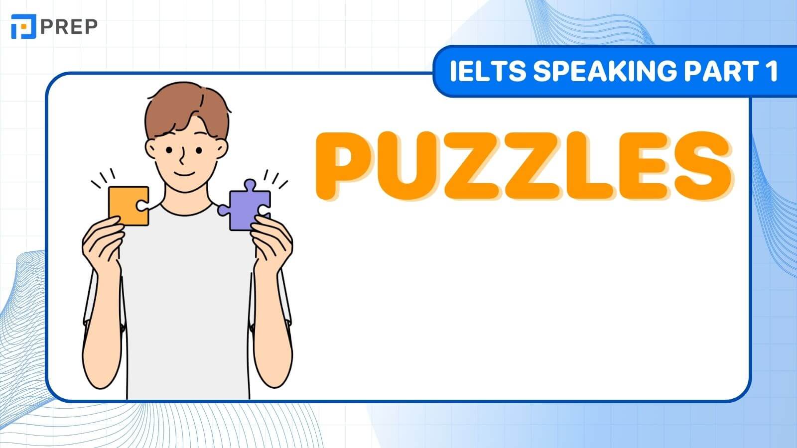 IELTS Speaking Part 1 Puzzles