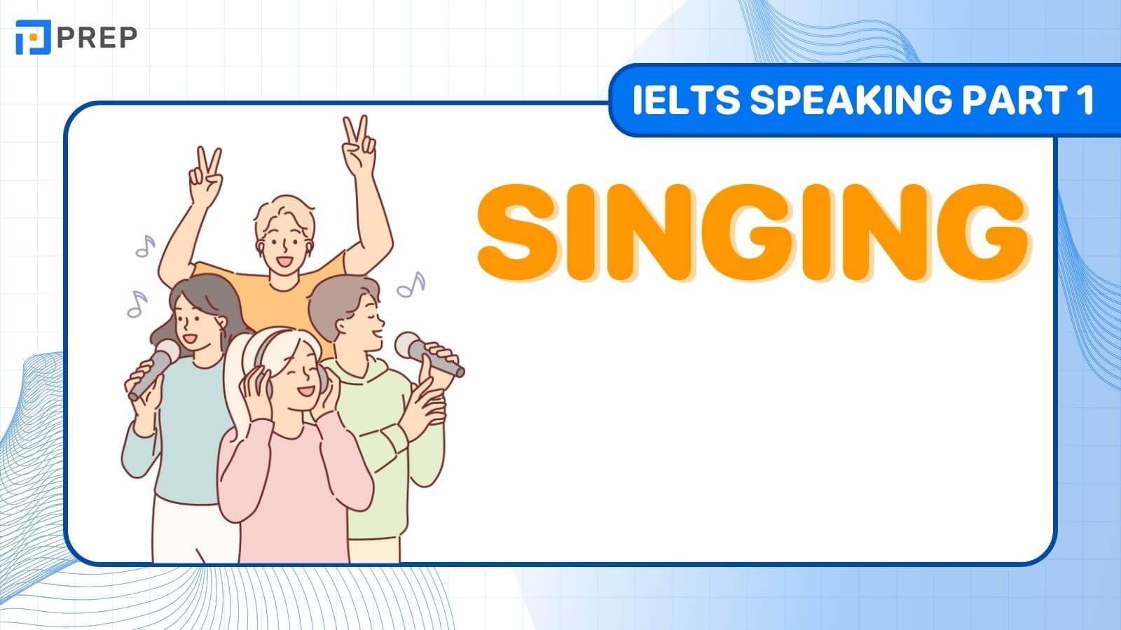 IELTS Speaking Part 1 Singing