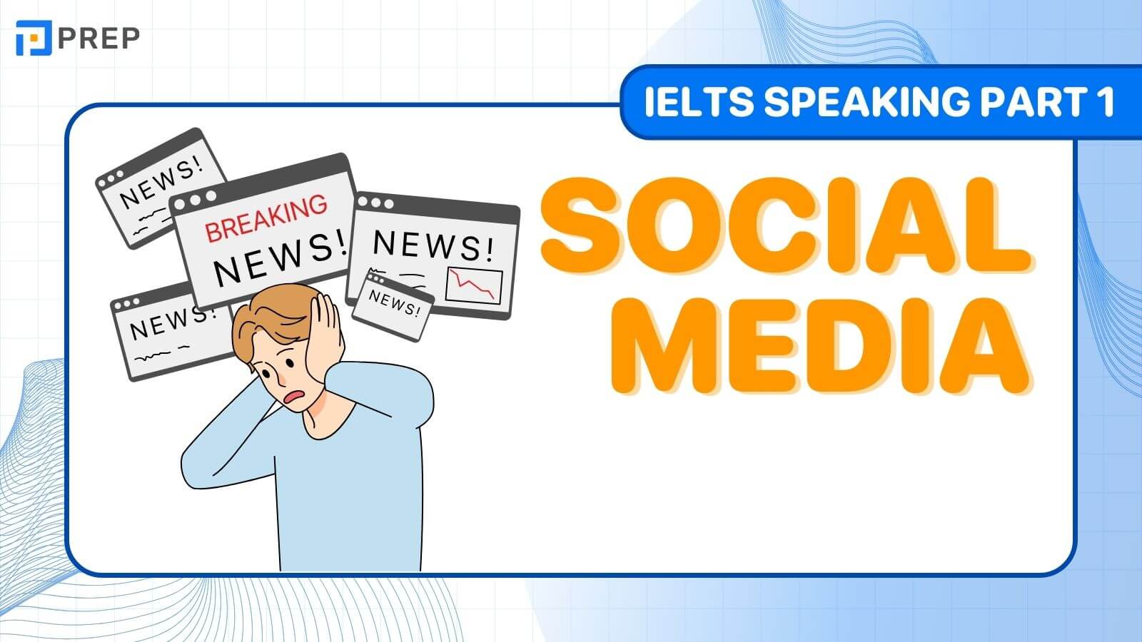 IELTS Speaking Part 1 Social media