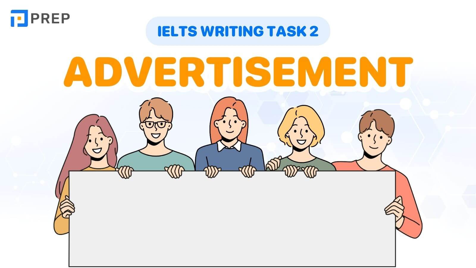 Bài mẫu IELTS Writing Task 2 Advertisement
