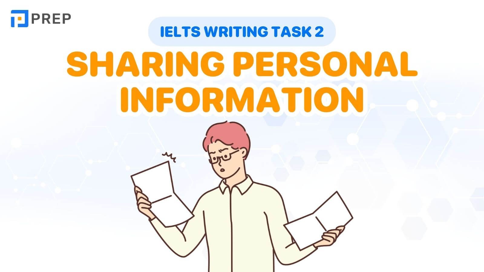 Bài mẫu IELTS Writing Task 2 Sharing personal information