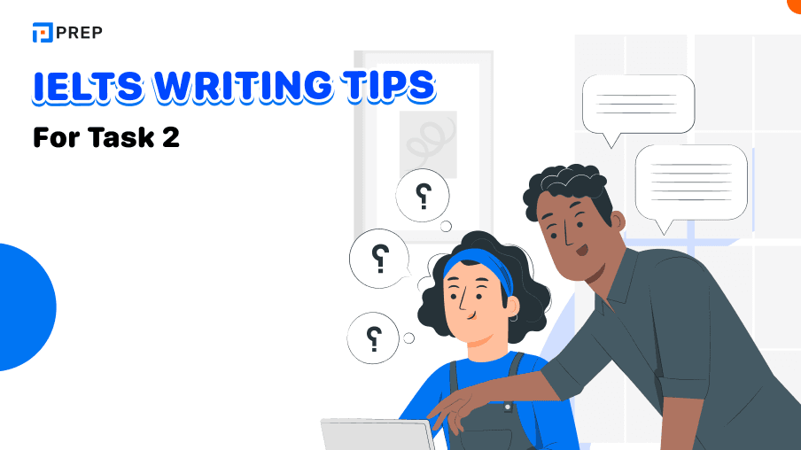 IELTS Writing tips for Task 2 Simply and Completing the Test Quickly