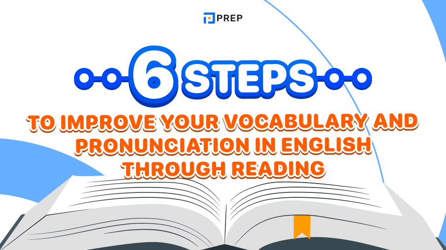 6 steps to improve your vocabulary and pronunciation in English through reading