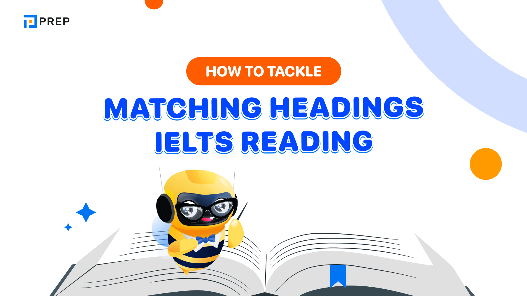 How to tackle Matching Headings IELTS Reading