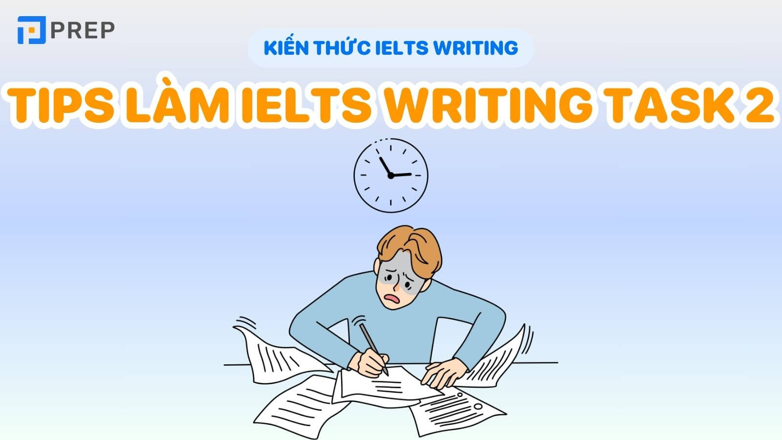 Tips và cách viết IELTS Writing Task 2 