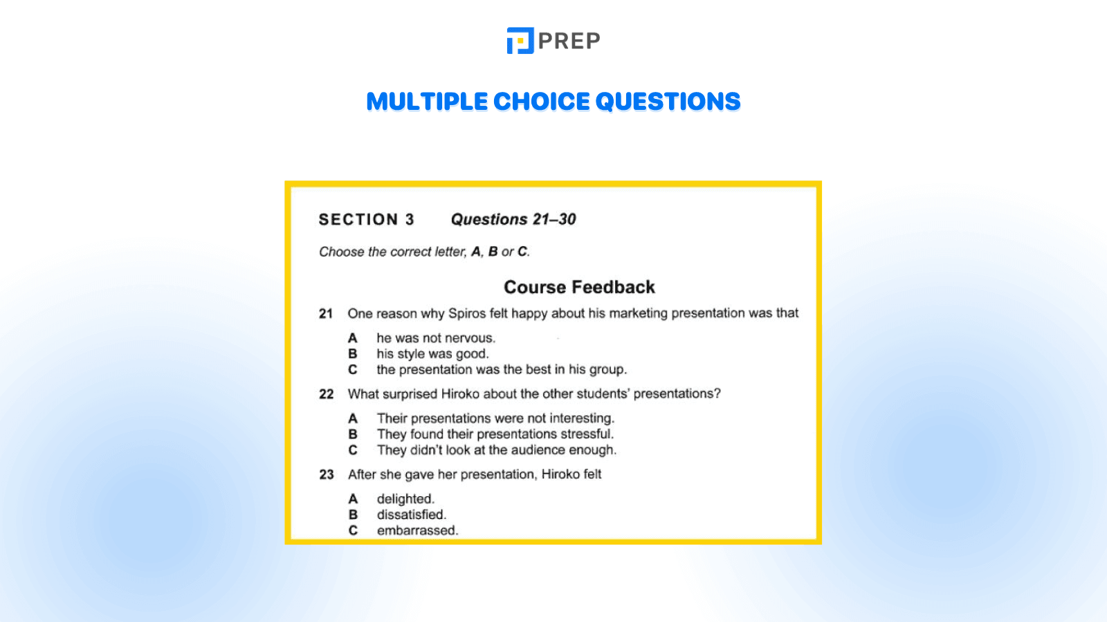 Multiple choice questions in the structure of IELTS Listening tests