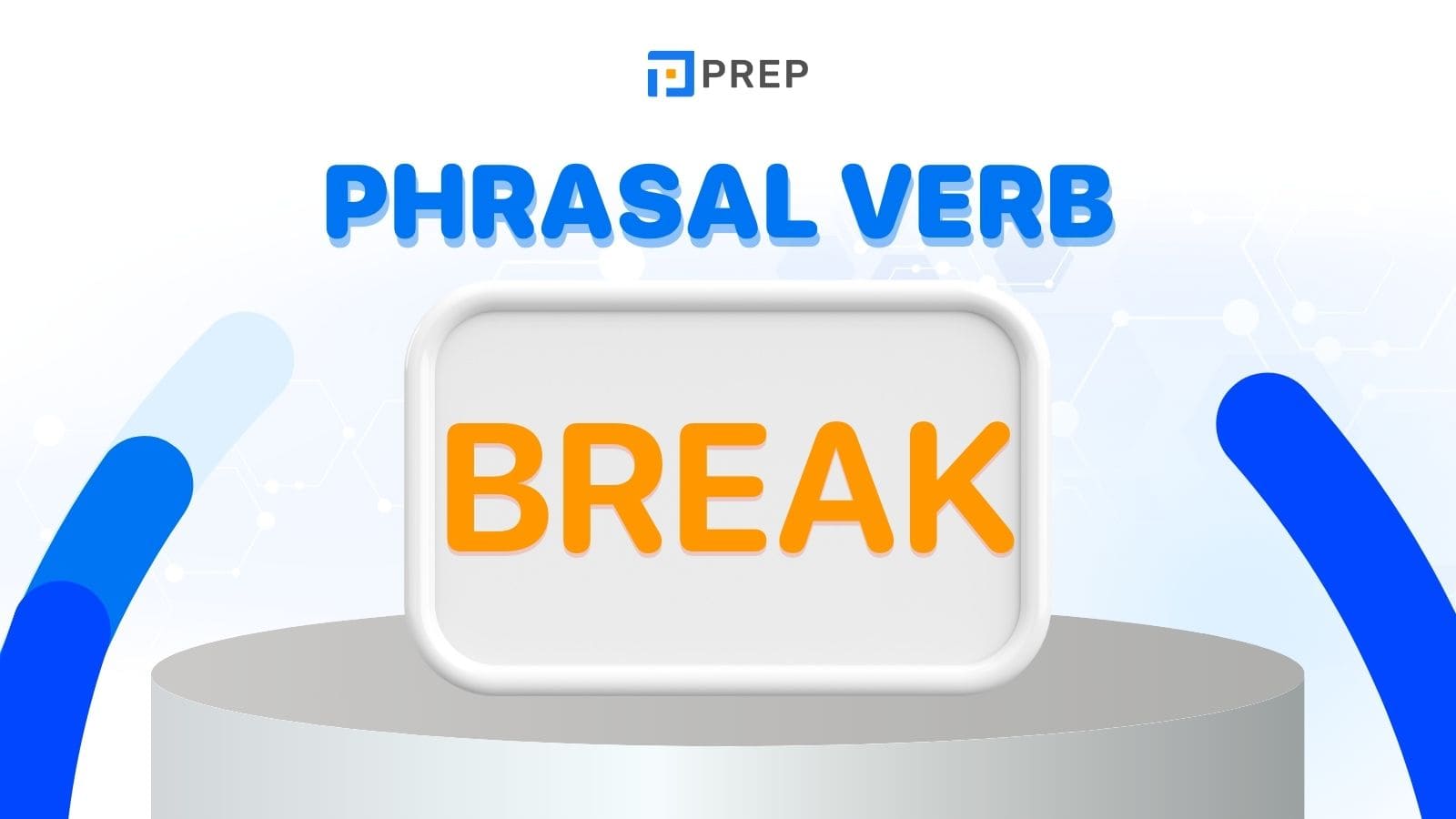 phrasal-verb-voi-break.jpg