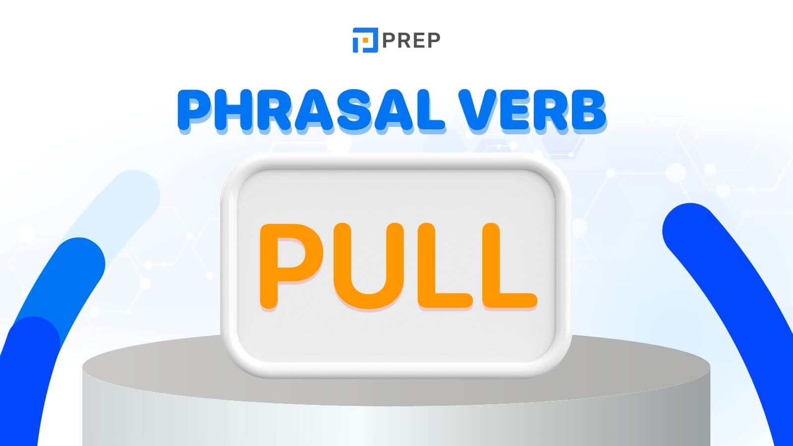 phrasal-verb-voi-pull.jpg