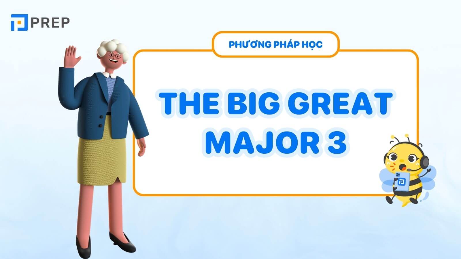 Phương pháp học tiếng Anh the big great major 3