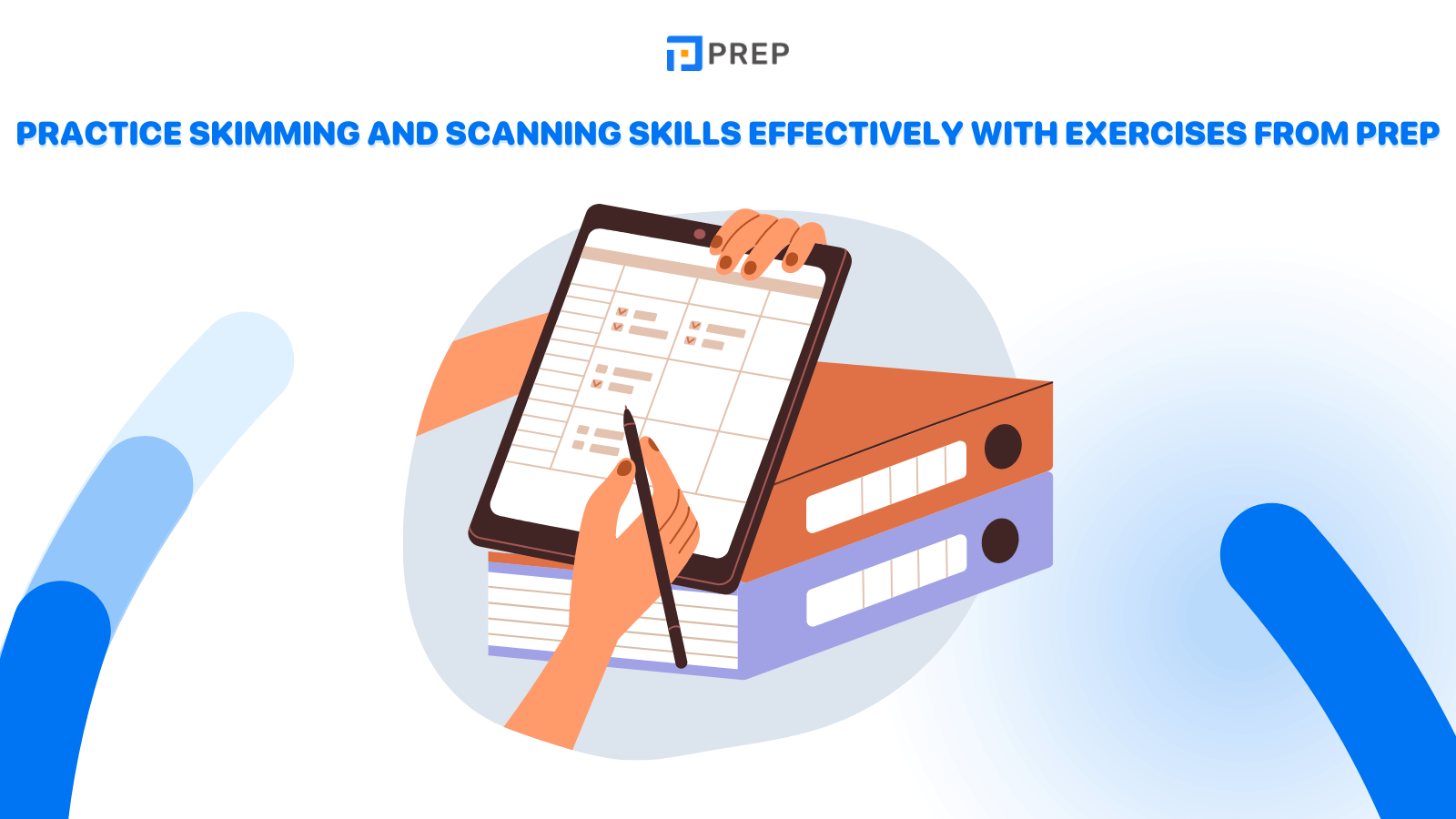 Practice Skimming and Scanning skills effectively with exercises from PREP