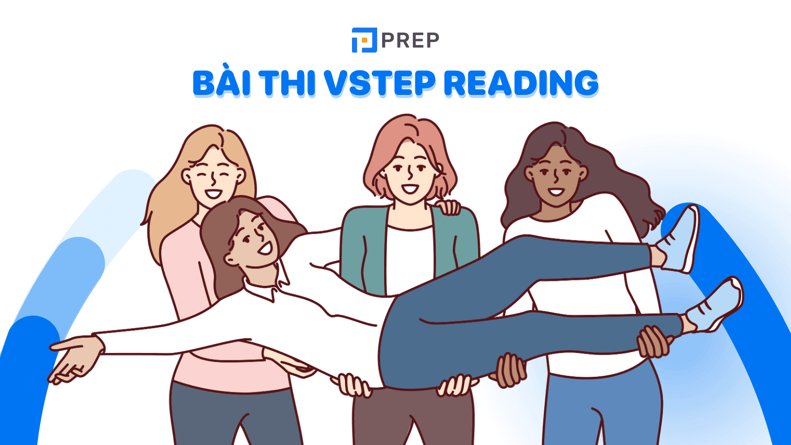 Reading VSTEP là gì? Hướng dẫn cách làm bài thi VSTEP Reading từ A-Z
