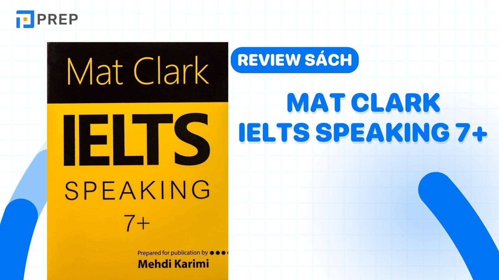 Sách Mat Clark IELTS Speaking 7