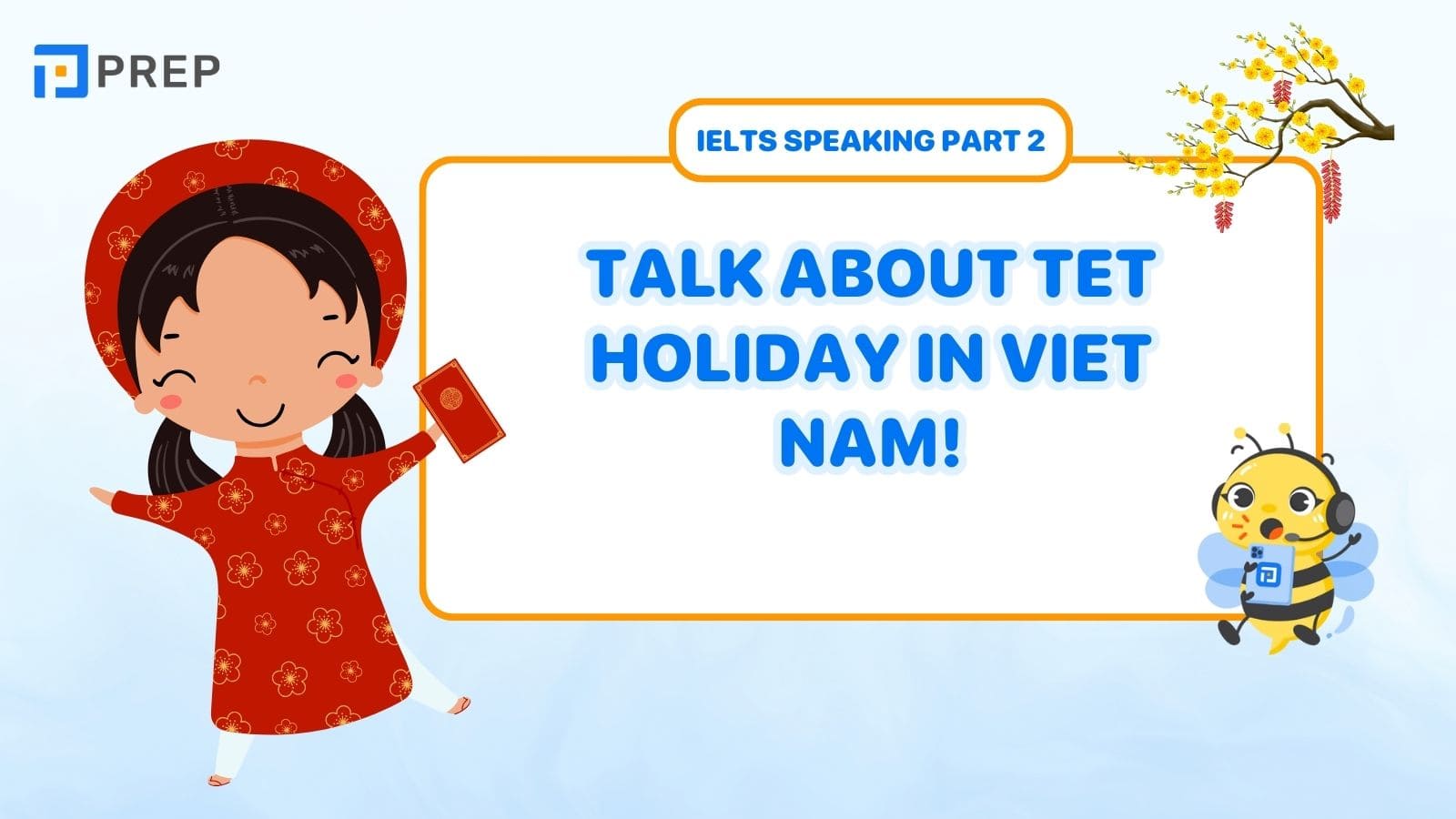 Talk about Tet holiday in Vietnam