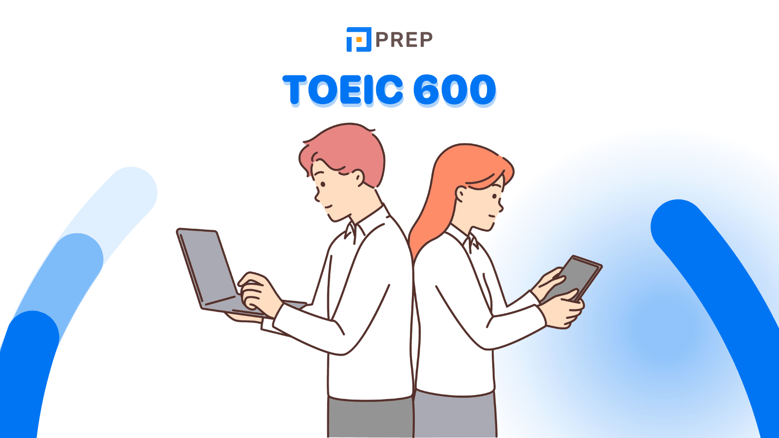 Mở khóa TOEIC 600+ giải đáp thắc mắc và lời khuyên