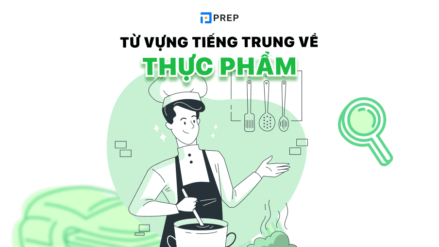 Từ vựng tiếng Trung về thực phẩm