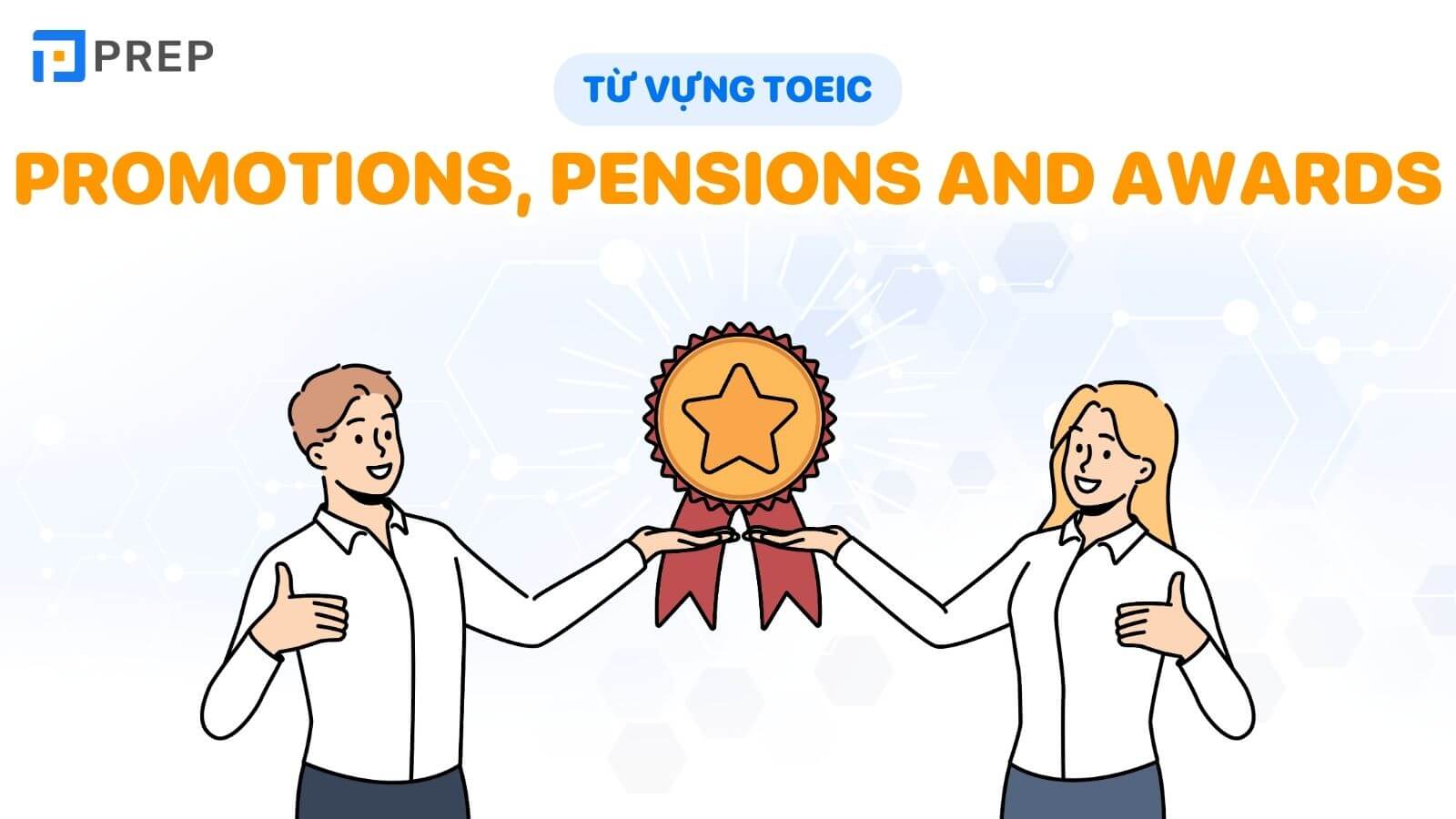 tu-vung-toeic-chu-de-promotions-pensions-and-awards.jpg