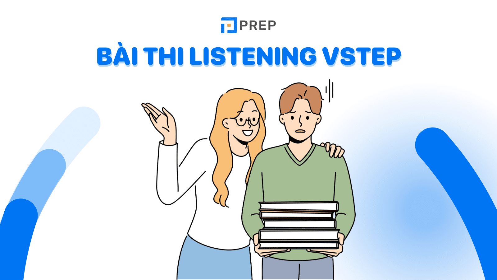 VSTEP Listening là gì? Tổng quan về bài thi Listening VSTEP